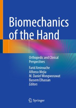 Biomechanics of the Hand: Orthopedic and Clinical Perspectives (EPUB)