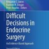 Difficult Decisions in Endocrine Surgery, 2025th Edition (Original PDF from Publisher)