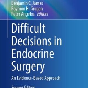 Difficult Decisions in Endocrine Surgery, 2025th Edition (Original PDF from Publisher)