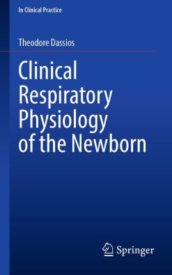 Clinical Respiratory Physiology of the Newborn (In Clinical Practice) (EPUB)
