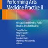 Perspectives in Performing Arts Medicine Practice II: Occupational Health, Public Health, Arts for Healing (EPUB)