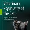 Veterinary Psychiatry of the Cat (Original PDF from Publisher)