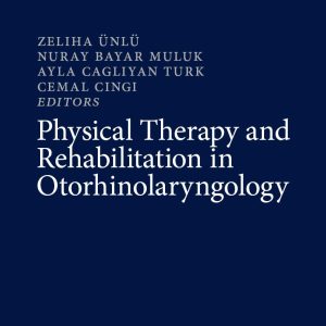 Physical Therapy and Rehabilitation in Otorhinolaryngology (EPUB)