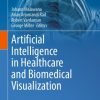 Artificial Intelligence in Healthcare and Biomedical Visualization (Original PDF from Publisher)