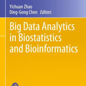 Big Data Analytics in Biostatistics and Bioinformatics (Original PDF from Publisher)