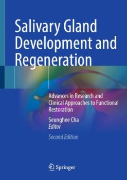 Salivary Gland Development and Regeneration, 2nd Edition (Original PDF from Publisher)