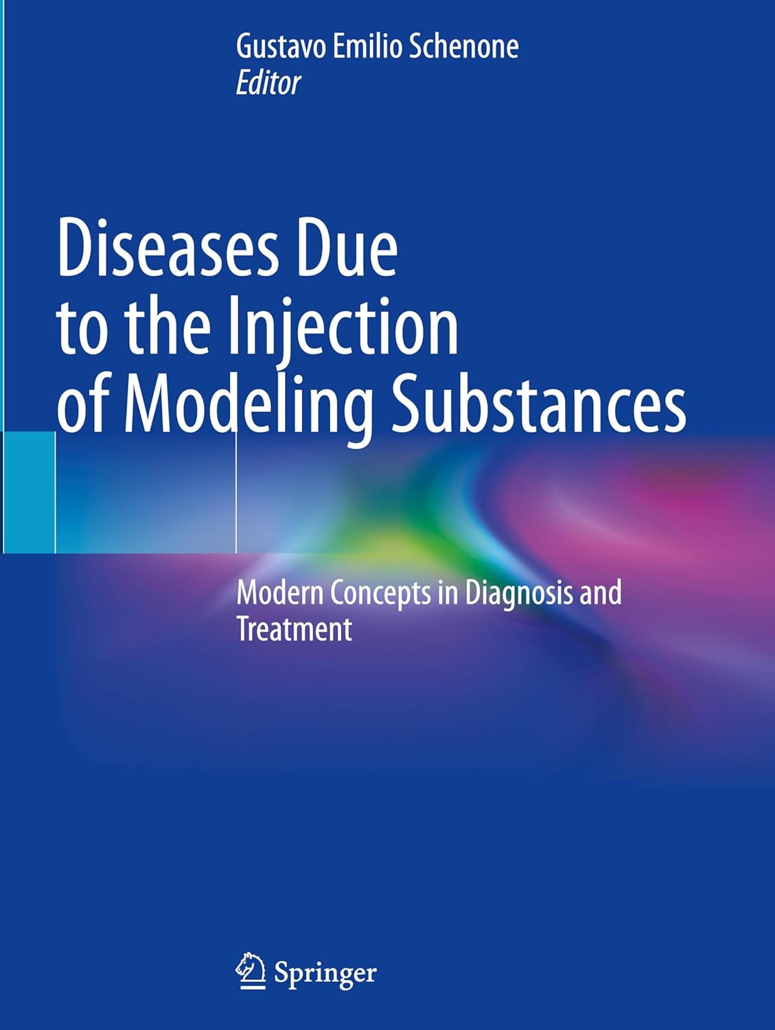 Diseases Due to the Injection of Modeling Substances: Modern Concepts in Diagnosis and Treatment (Original PDF from Publisher)