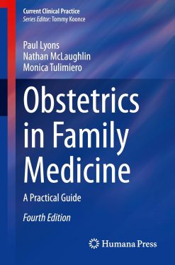 Obstetrics in Family Medicine: A Practical Guide (Current Clinical Practice), 2025th Edition (EPUB)