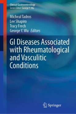 GI Diseases Associated with Rheumatological and Vasculitic Conditions (Original PDF from Publisher)