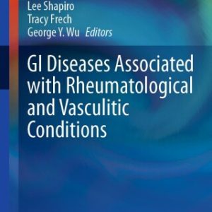 GI Diseases Associated with Rheumatological and Vasculitic Conditions (Original PDF from Publisher)