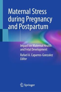 Maternal Stress during Pregnancy and Postpartum (EPUB)