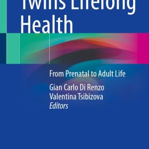 Twins Lifelong Health: From Prenatal to Adult Life (EPUB)