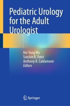 Pediatric Urology for the Adult Urologist (Original PDF from Publisher)