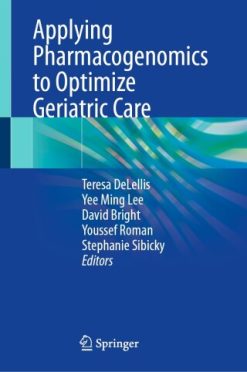 Applying Pharmacogenomics to Optimize Geriatric Care (Original PDF from Publisher)