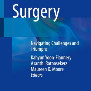 Women in Surgery: Navigating Challenges and Triumphs (Original PDF from Publisher)