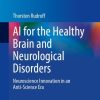 AI for the Healthy Brain and Neurological Disorders (EPUB)