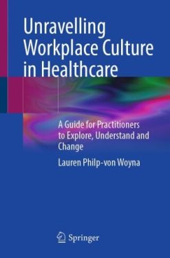 Unravelling Workplace Culture in Healthcare (EPUB)