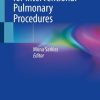 Anesthesia for Interventional Pulmonary Procedures (Original PDF from Publisher)