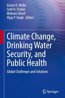 Climate Change, Drinking Water Security, and Public Health: Global Challenges and Solutions (EPUB)