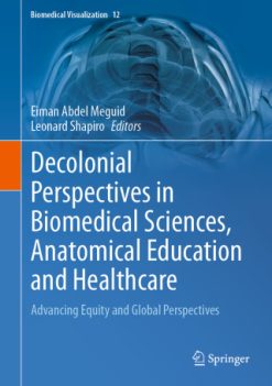 Decolonial Perspectives in Biomedical Sciences, Anatomical Education and Healthcare (Original PDF from Publisher)