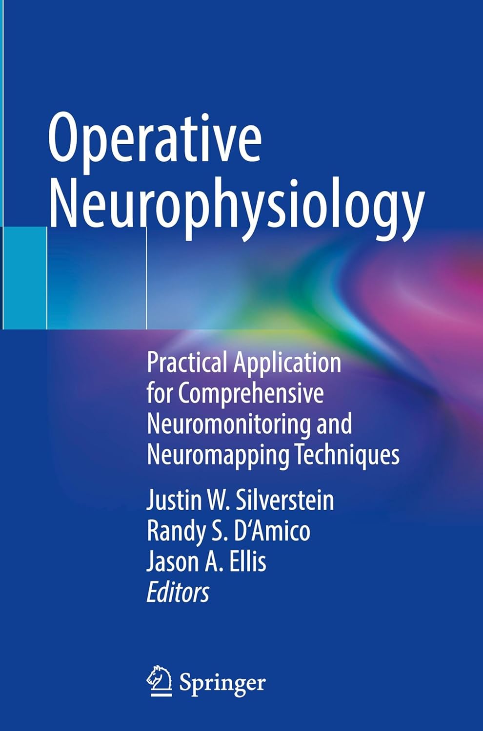 Operative Neurophysiology: Practical Application for Comprehensive Neuromonitoring and Neuromapping Techniques (EPUB)