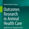 Outcomes Research in Animal Health Care (Original PDF from Publisher)