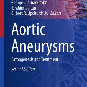 Aortic Aneurysms: Pathogenesis and Treatment (Contemporary Cardiology), 2nd Edition (EPUB)