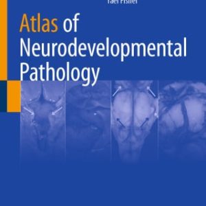 Atlas of Neurodevelopmental Pathology (EPUB)