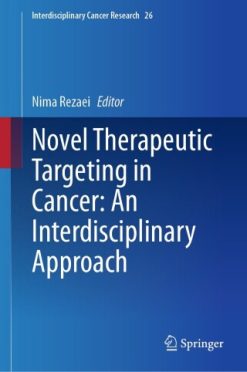Novel Therapeutic Targeting in Cancer: An Interdisciplinary Approach (Original PDF from Publisher)