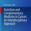 Nutrition and Complementary Medicine in Cancer: An Interdisciplinary Approach (EPUB)