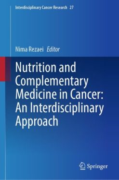 Nutrition and Complementary Medicine in Cancer: An Interdisciplinary Approach (EPUB)