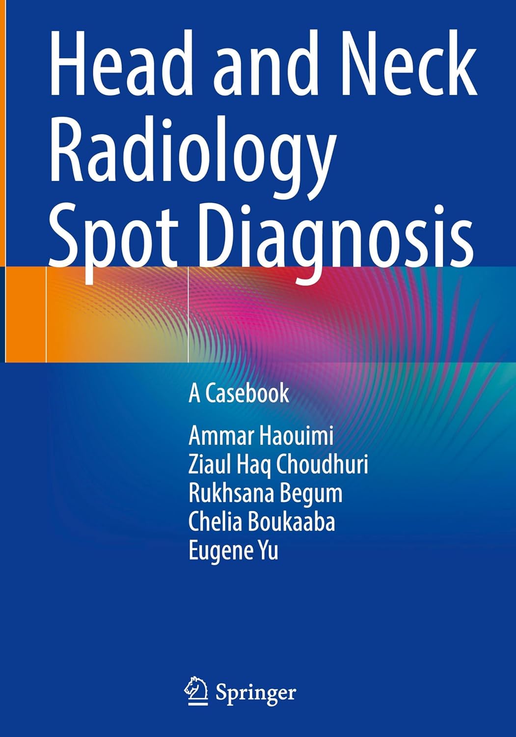 Head and Neck Radiology Spot Diagnosis: A Casebook (EPUB)
