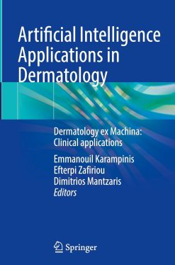 Artificial Intelligence Applications in Dermatology: Dermatology ex Machina: Clinical applications (EPUB)