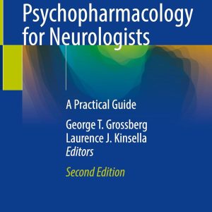 Clinical Psychopharmacology for Neurologists: A Practical Guide, 2nd Edition (Original PDF from Publisher)