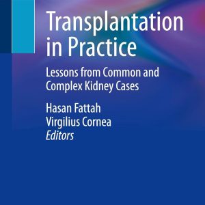 Transplantation in Practice: Lessons from Common and Complex Kidney Cases (EPUB)
