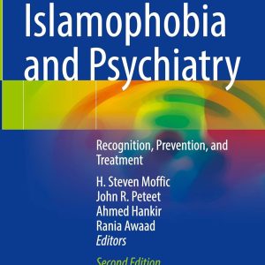 Islamophobia and Psychiatry: Recognition, Prevention, and Treatment, 2026th Edition (Original PDF from Publisher)