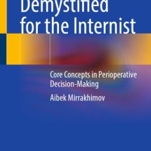 Anesthesiology Demystified for the Internist (Original PDF from Publisher)