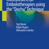 Ultrasound-guided Musculoskeletal Embolotherapies using the “Dochu” Technique (Original PDF from Publisher)