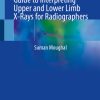 Fracture Finder: A Practical Guide to Interpreting Upper and Lower Limb X-Rays for Radiographers (Original PDF from Publisher)