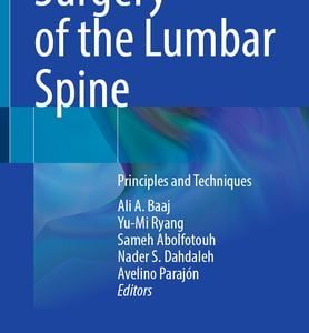 Surgery of the Lumbar Spine: Principles and Techniques (Original PDF from Publisher)