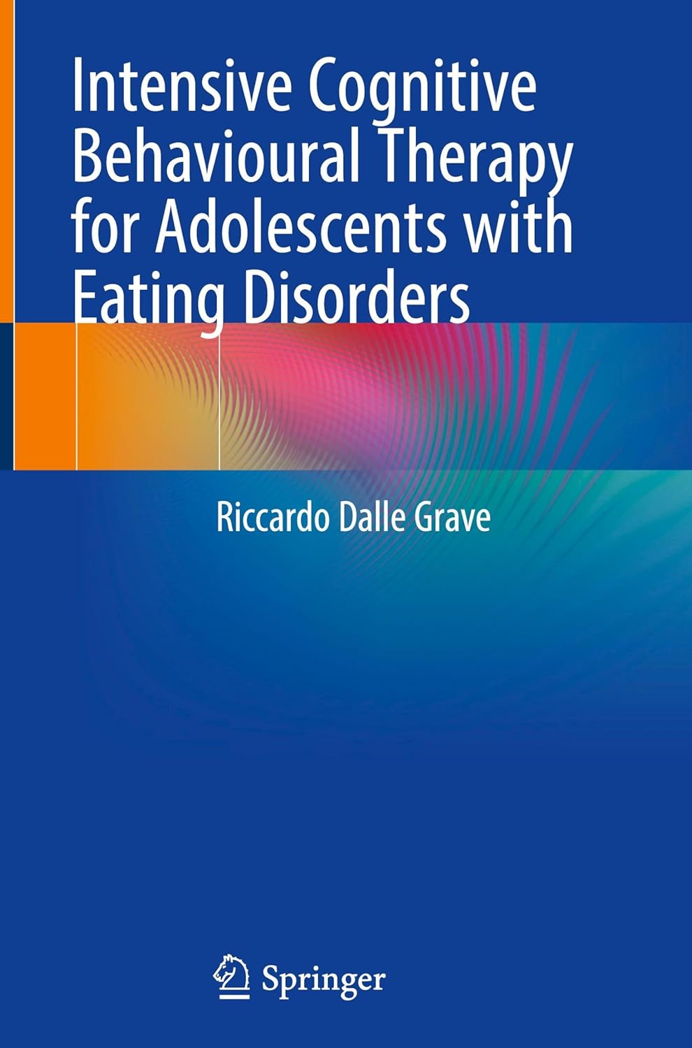 Intensive Cognitive Behavioural Therapy for Adolescents with Eating Disorders (Original PDF from Publisher)