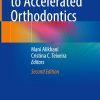 Clinical Guide to Accelerated Orthodontics, 2nd Edition (Original PDF from Publisher)