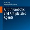 Antithrombotic and Antiplatelet Agents (Volume 291) (Original PDF from Publisher)