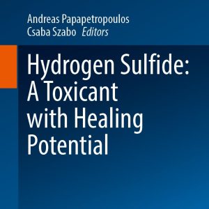 Hydrogen Sulfide: A Toxicant with Healing Potential (Handbook of Experimental Pharmacology, 292) (Original PDF from Publisher)
