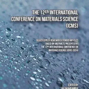 The 12th International Conference on Materials Science (ICMS) (Original PDF from Publisher)