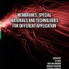 Membranes, Special Materials and Technologies for Different Application (Original PDF from Publisher)