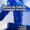 Materials and Technologies for Biomedical Applications (Original PDF from Publisher)