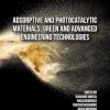 Adsorptive and Photocatalytic Materials, Green and Advanced Engineering Technologies (Original PDF from Publisher)