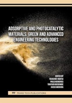 Adsorptive and Photocatalytic Materials, Green and Advanced Engineering Technologies (Original PDF from Publisher)