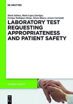 Laboratory Test Requesting Appropriateness and Patient Safety (PDF)